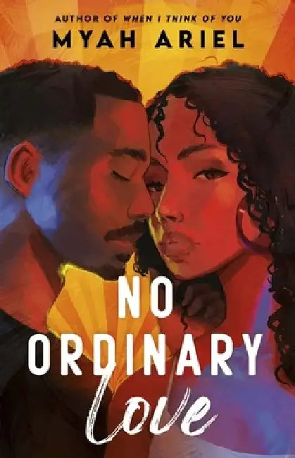 No Ordinary Love: a fake-dating romance packed with angst, spice, and second chances by Myah Ariel