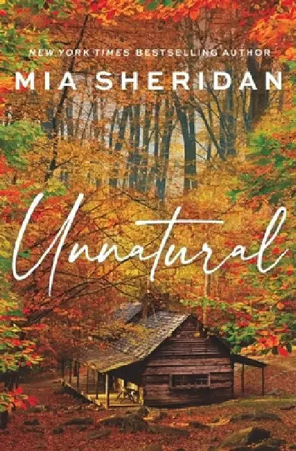 Unnatural by Mia Sheridan