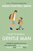 How to Raise a Gentle Man: A Guide for Parents and Carers Who Want to Raise Kind, Emotionally Intelligent and Respectful Boys by Sarah Ockwell-Smith