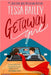 Getaway Girl: opposites attract in this slow-burn, spicy romance by Tessa Bailey