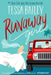 Runaway Girl: a small-town romance overflowing with heart, heat and angst by Tessa Bailey