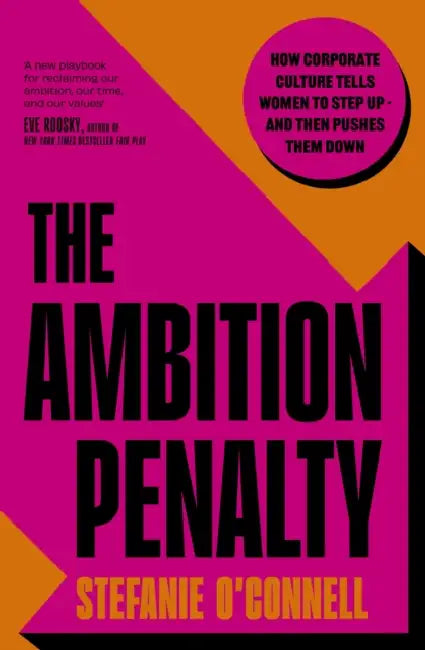 The Ambition Penalty by Stefanie O'Connell