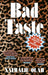 Bad Taste by Nathalie Olah