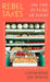 Rebel Takes: On the Future of Food by Catherine Joy White