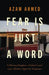 Fear is Just a Word by Azam Ahmed