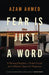 Fear is Just a Word by Azam Ahmed