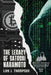 The Legacy of Satoshi Nakamoto: The Rise and Fall of Bitcoin's Enigmatic Founder and the Future of Cryptocurrencies by Lily J Thompson