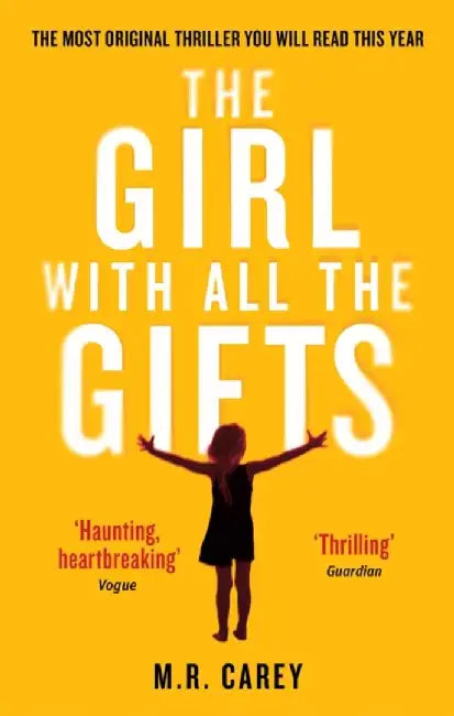 The Girl With All The Gifts by M. R. Carey