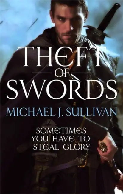 Theft Of Swords by Michael J Sullivan