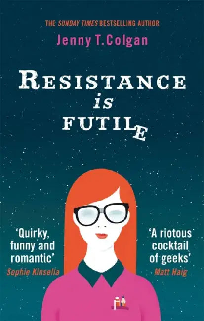 Resistance Is Futile by Jenny T. Colgan
