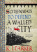 Sixteen Ways to Defend a Walled City by K. J. Parker