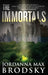 The Immortals by Jordanna Max Brodsky
