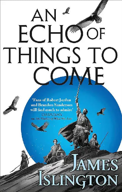 An Echo of Things to Come by James Islington