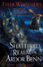The Shattered Realm of Ardor Benn by Tyler Whitesides