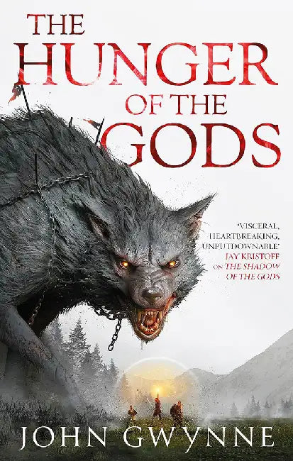 The Hunger of the Gods by John Gwynne