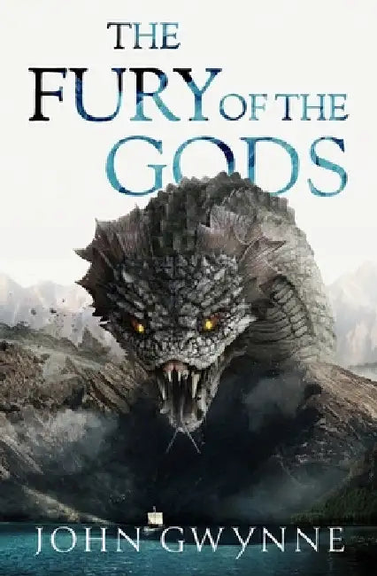 The Fury of the Gods: the epic conclusion to the New York Times bestselling Bloodsworn saga by John Gwynne