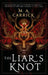 The Liar's Knot by M. A. Carrick