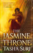 The Jasmine Throne by Tasha Suri