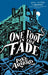One Foot in the Fade by Luke Arnold