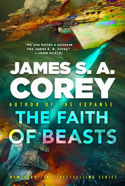 The Faith of Beasts: Book Two of The Captive's War by James S. A. Corey