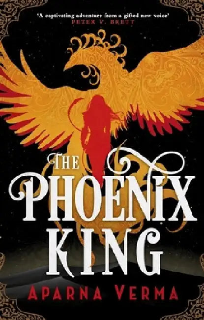 The Phoenix King by Aparna Verma