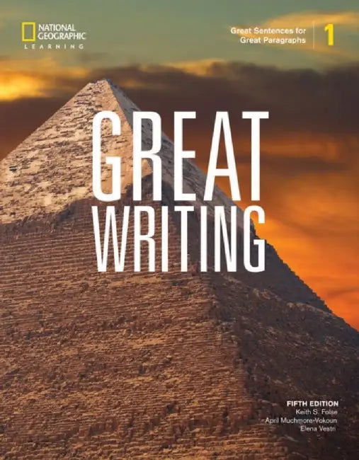 Great Writing 1: Great Sentences for Great Paragraphs by Keith S. Folse