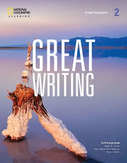 Great Writing 2: Great Paragraphs by Keith S. Folse