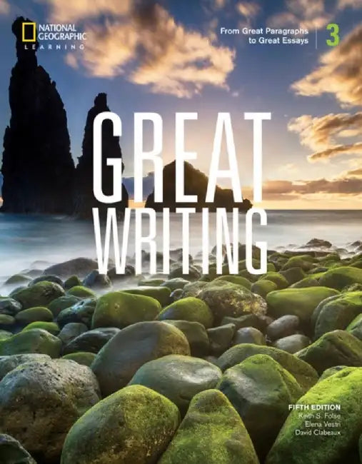 Great Writing 3: Great Paragraphs to Great Essays by Keith S. Folse