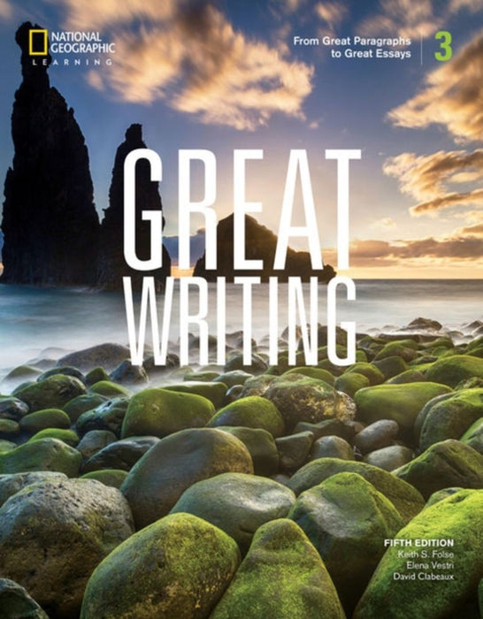 Great Writing 3: Great Paragraphs to Great Essays