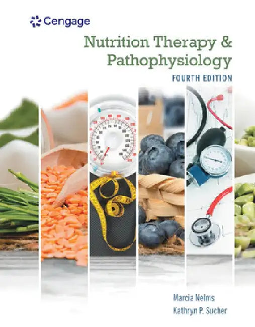 Nutrition Therapy and Pathophysiology by Marcia Nelms