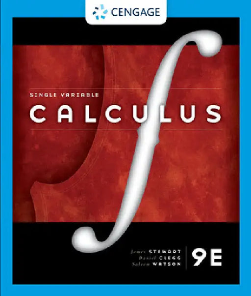 Single Variable Calculus by James Stewart, Daniel K. Clegg, Saleem Watson