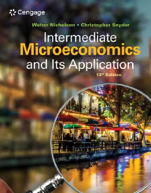 Intermediate Microeconomics and Its Application by Walter Nicholson