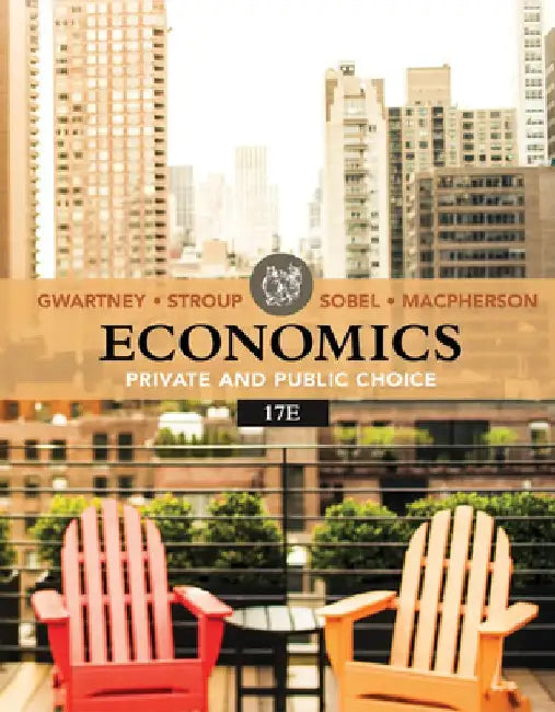 Economics: Private & Public Choice by James D. Gwartney