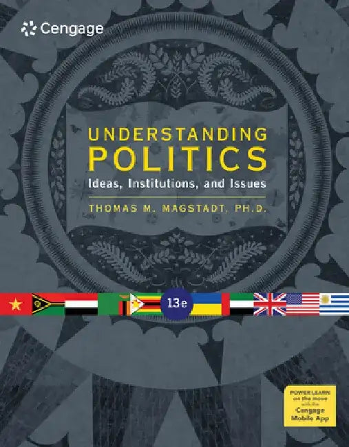 Understanding Politics: Ideas, Institutions, and Issues by Thomas M. Magstadt