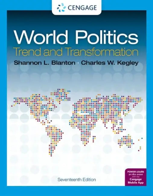 World Politics: Trend and Transformation by Shannon L. Blanton