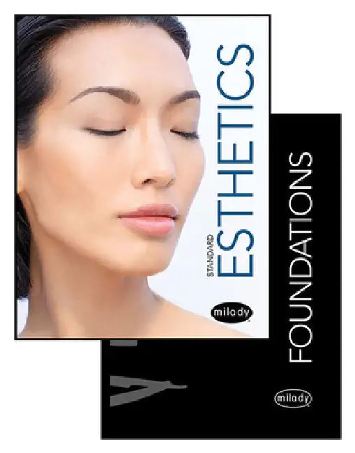 Milady Standard Foundations with Standard Esthetics: Fundamentals by Milady