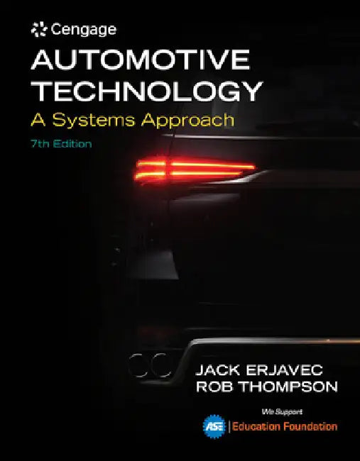 Bundle: Automotive Technology: A Systems Approach, 7th + Tech Manual by Jack Erjavec, Rob Thompson