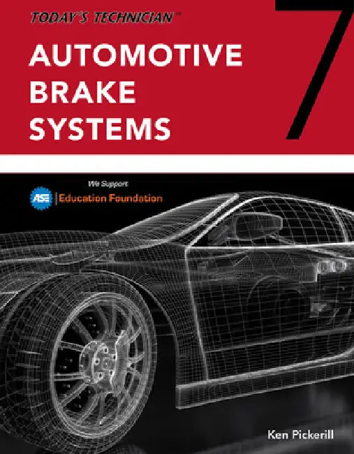 Bundle: Today's Technician: Automotive Brake Systems, Classroom and Shop Manual Pre-Pack, 7th + Today's Technician: Automotive Suspension & Steering C by Ken Pickerill