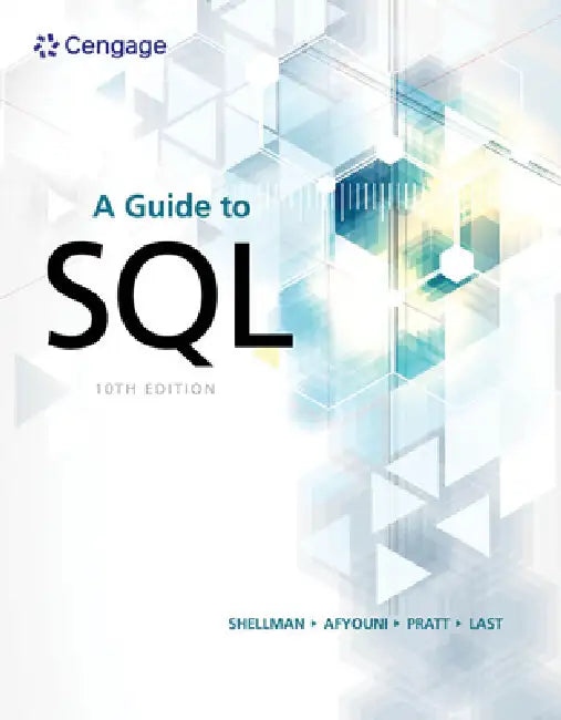 A Guide to SQL by Mark Shellman, Hassan Afyouni, Philip Pratt