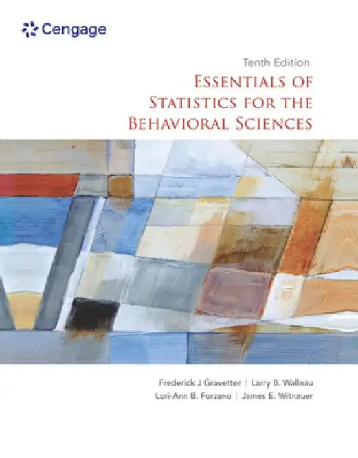 Essentials of Statistics for the Behavioral Sciences by Frederick J. Gravetter