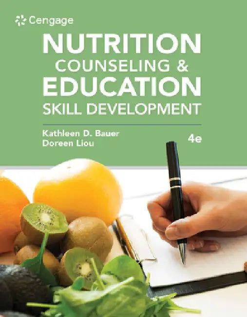 Nutrition Counseling and Education Skill Development by Kathleen D. Bauer