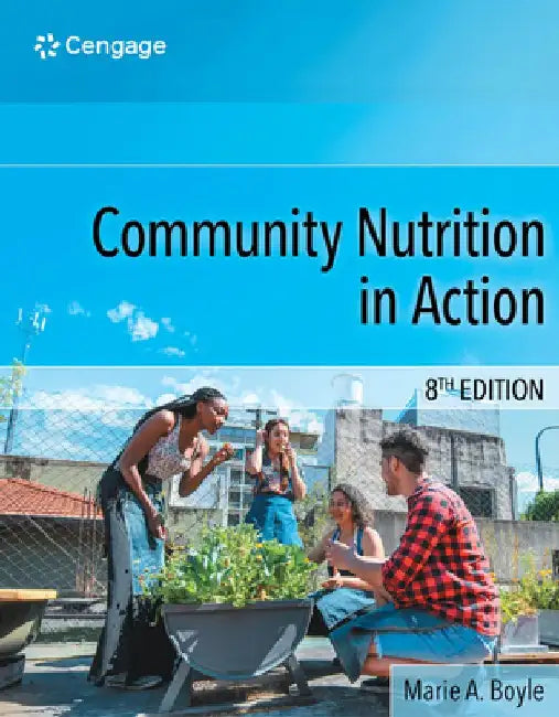 Community Nutrition in Action by Marie a. Boyle