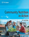 Community Nutrition in Action by Marie a. Boyle