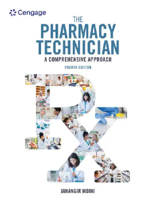 The Pharmacy Technician: A Comprehensive Approach by Jahangir Moini