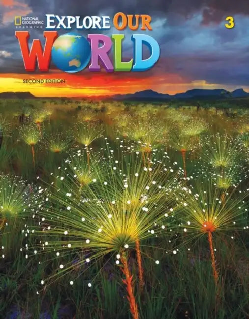 Explore Our World 3 with the Spark Platform by Gabrielle Pritchard, Rob Sved