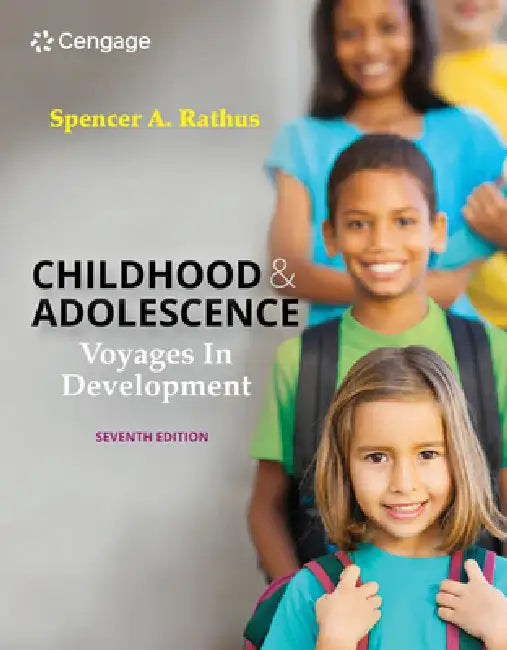 Childhood and Adolescence: Voyages in Development by Spencer Rathus