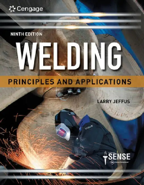 Welding: Principles and Applications by Larry Jeffus