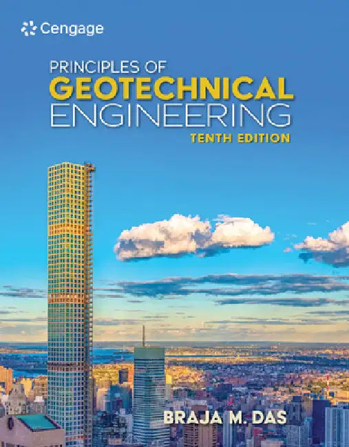 Principles of Geotechnical Engineering by Braja Das