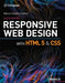 Responsive Web Design with HTML 5 & CSS by Jessica Minnick