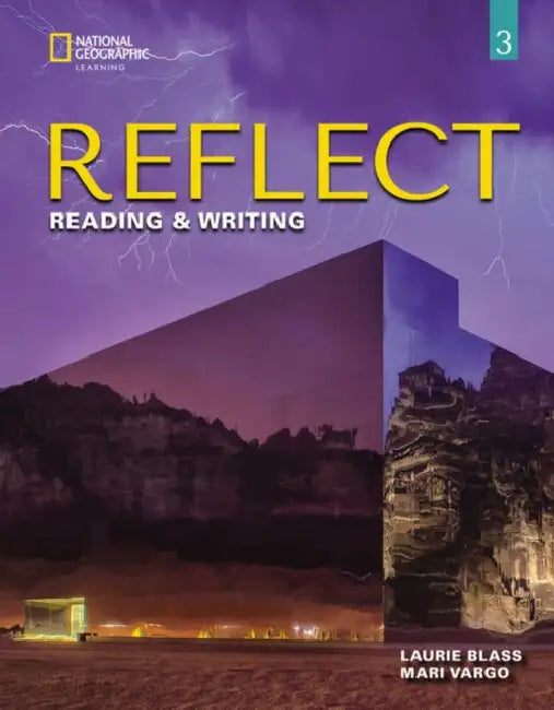 Reflect Reading & Writing 3 with the Spark Platform by Laurie Blass, Mari Vargo